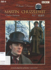 Martin Chuzzlewit: Classic Drama