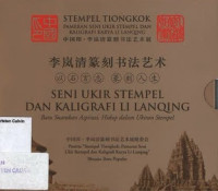 Stempel Tiongkok: Pameran Seni Ukir Stempel dan kaligrafi Karya Li Lanqing