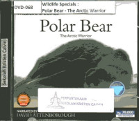 Wildlife Specials: Polar Bear The Arctic Warrior