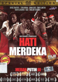 Hati Merdeka: Merah Putih III