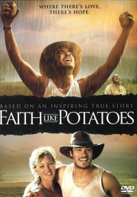 Faith Like Potatoes