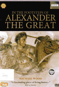 In The Footsteps of Alexander The Great