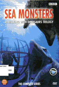 Sea Monsters: A Walking with Dinosaurs Trilogy