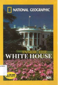 Inside the White House: National Geographic