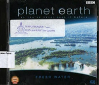 Planet Earth: Fresh Water