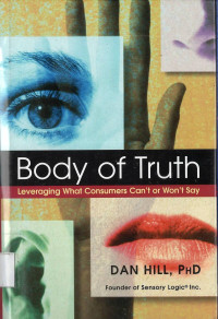 Body of Truth: Leveraging What Consumers Can't or Won't Say