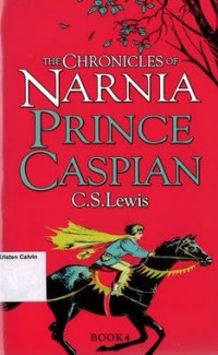 Prince Caspian: The Chronicles of Narnia Book 4