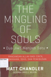 Mingling of Souls, The: Dua Jiwa menjadi Satu