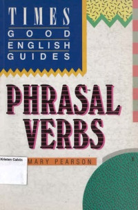 Times Good English Guides: Phrasal Verbs