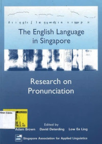 English Language in Singapore, The: Research on Pronunciation