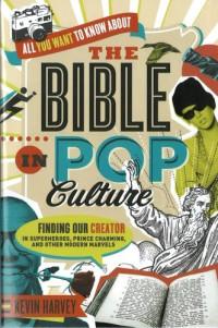 All You Want to Know About The Bible in Pop Culture