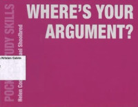 Where's Your Argument?: Pocket Study Skills