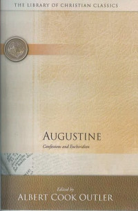 Augustine: Confessions and Enchiridion