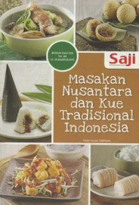 Saji: Masakan Nusantara dan Kue Tradisional Indonesia