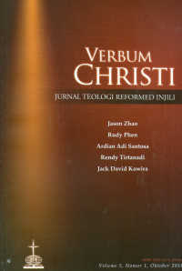 Verbum Christi: Vol.5, No.1 Oktober 2018 Jurnal Teologi Reformed Injili