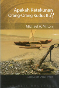 Apakah Ketentuan Orang-Orang Kudus Itu? Seri Dasar-Dasar Iman