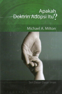 Apakah Doktrin Adopsi Itu? Seri Dasar-Dasar Iman