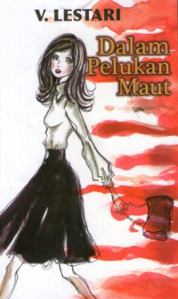 Dalam Pelukan Maut