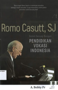 Romo Casutt, SJ: Dalam Senyap Bangun Pendidikan Vokasi Indonesia