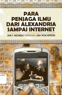 Para Penjaga Ilmu dari Alexandria Sampai Internet