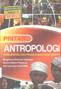 Pintar Antropologi: Pendamping dan Pengkayaan Siswa Hebat