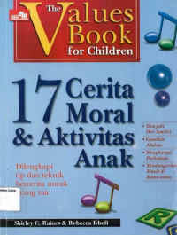 17 Cerita Moral & Aktivitas Anak: Dilengkapi Tip dan Teknik Bercerita untuk Orang Tua