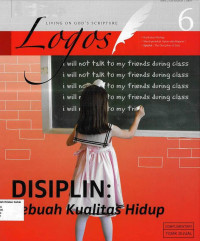 Buletin Logos 6-2009: Disiplin, Sebuah Kualitas Hidup