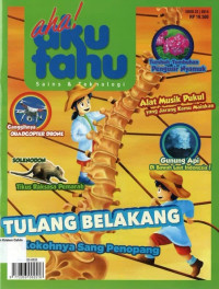 Tulang Belakang Kokohnya Sang Penopang Aha! Aku Tahu Sains & Teknologi