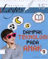 Buletin Logos 15-2016: Dampak Teknologi pada Anak