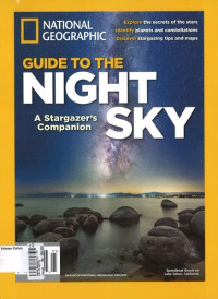 National Geographic: Guide to The Night Sky: A Stargazer's Companion