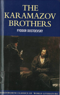 Karamazov Brothers, The: Wordsworth Classics of World Literature