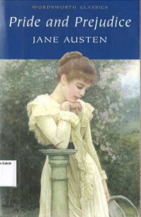 Pride and Prejudice: Wordsworth Classics